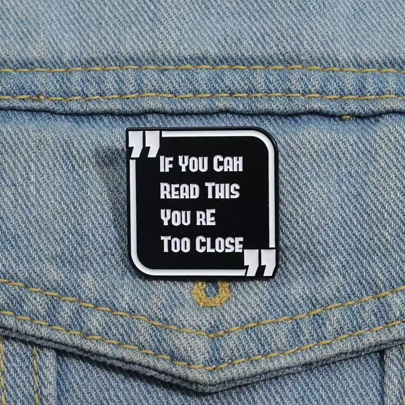 Too Close Warning Brooch
