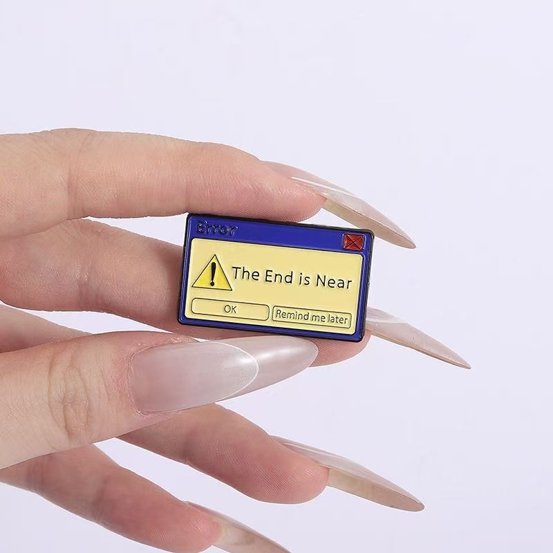 The End is Near Error Pin